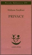 Cover-Bild zum Titel 'Privacy. Il sogno americano: che cosa ne è stato?' von 'William Faulkner'