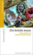 Cover-Bild zum Titel 'Die Brüder Asam' von 'Peter Morsbach'