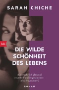 Cover-Bild zum Titel 'Die wilde Schönheit des Lebens' von 'Sarah Chiche'