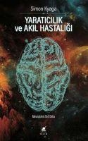 Yaraticilik ve Akil Hastaligi - Simon Kyaga