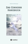 Cover-Bild zum Titel 'Das Einhorn Handbuch' von 'Manfred Allenberger'