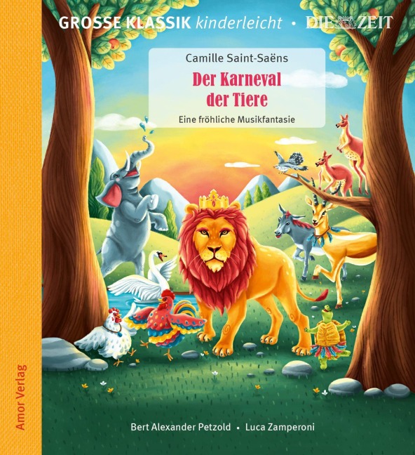 Der Karneval der Tiere. Eine fröhliche Musikfantasie. - Camille Saint-Sae¿ns, Bert Alexander Petzold