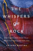 Cover-Bild zum Titel 'The Whispers of Rock' von 'Anjana Khatwa'