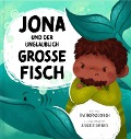 Jona und der unglaublich große Fisch - Tim Thornborough