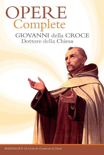 Opere complete - Giovanni Della Croce (San)