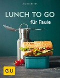 Cover-Bild zum Titel 'Lunch to go für Faule' von 'Martin Kintrup'