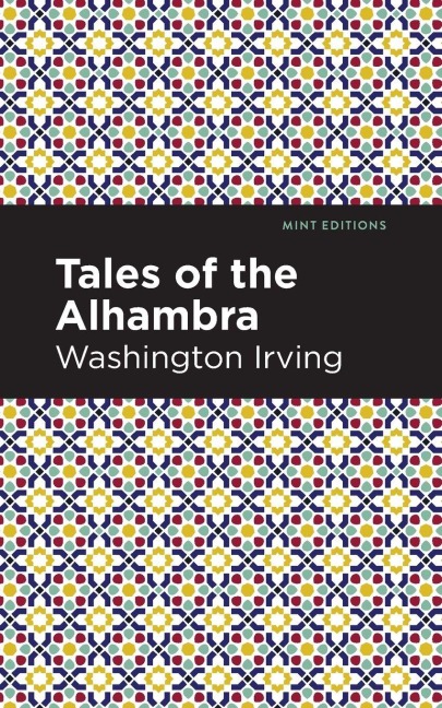 Tales of The Alhambra - Washington Irving