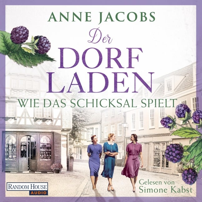 Der Dorfladen - Wie das Schicksal spielt - Anne Jacobs