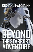 Beyond the Starport Adventure - Richard Fairbairn