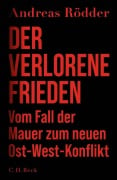 Cover-Bild zum Titel 'Der verlorene Frieden' von 'Andreas Rödder'