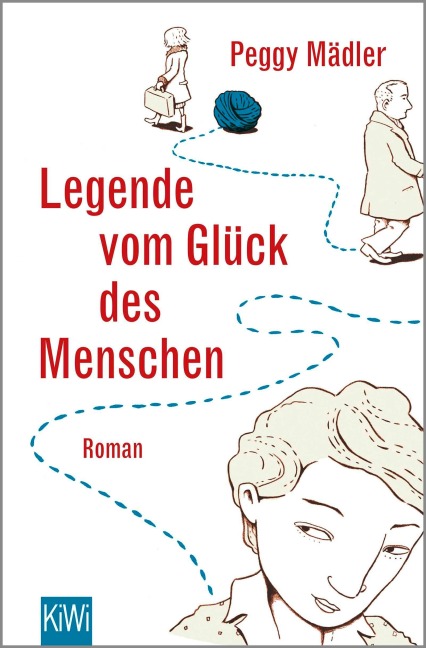 Legende vom Glück des Menschen - Peggy Mädler