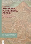 Cover-Bild zum Titel 'Annaberg, Marienberg, Potosí' von 'Marco Silvestri'