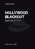 Cover-Bild zum Titel 'Hollywood Blackout' von 'Christian Keßler'