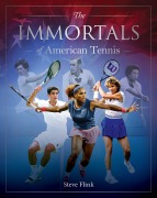 Cover-Bild zum Titel 'Immortals of American Tennis' von 'Steve Flink'