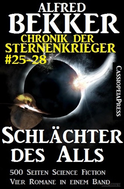 Chronik der Sternenkrieger - Schlächter des Alls - Alfred Bekker