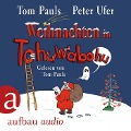 Weihnachten in Tohuwabohu - Tom Pauls, Peter Ufer