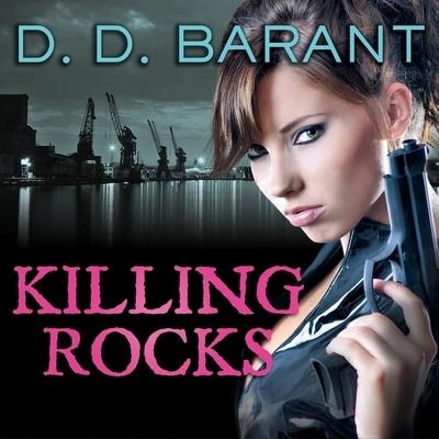 Killing Rocks Lib/E: Book Three of the Bloodhound Files - D. D. Barant