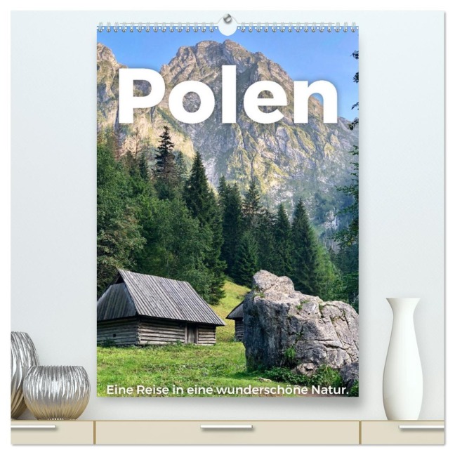 Polen - Eine Reise in eine wunderschöne Natur. (hochwertiger Premium Wandkalender 2026 DIN A2 hoch), Kunstdruck in Hochglanz - M. Scott