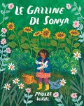 Le galline di Sonya - Phoebe Wahl