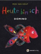 Cover-Bild zum Titel 'Heute bin ich - Domino' von 'Mies Van Hout'
