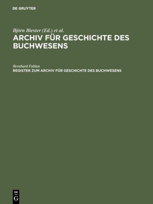 Register zum Archiv für Geschichte des Buchwesens (Band I-XX) - Bernhard Fabian