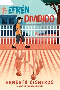 Cover-Bild zum Titel 'Efrén Dividido (Efrén Divided)' von 'Ernesto Cisneros'