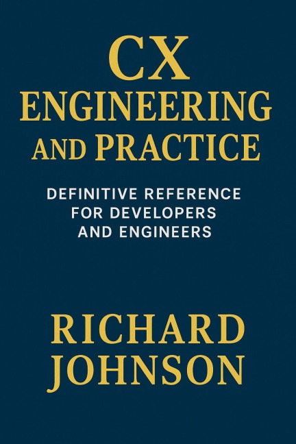 CX Engineering and Practice - Richard Johnson