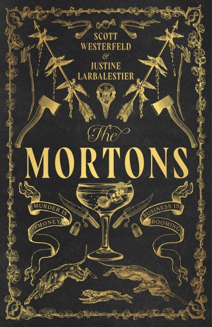 The Mortons - Scott Westerfeld, Justine Larbalestier