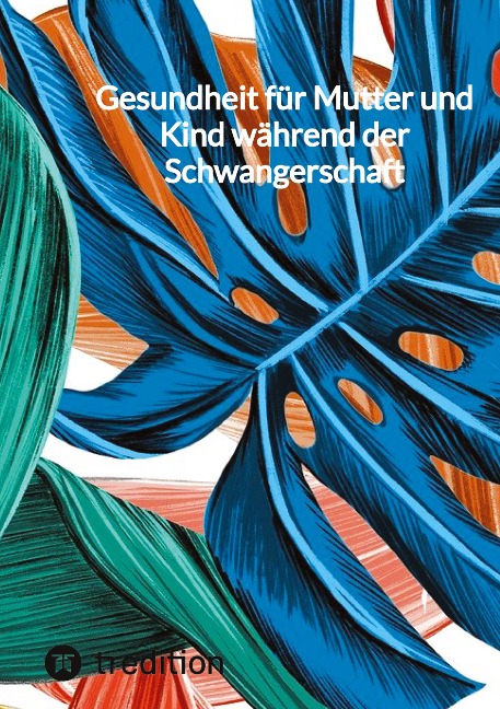 Gesundheit für Mutter und Kind während der Schwangerschaft - Jaltas