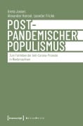 Cover-Bild zum Titel 'Postpandemischer Populismus' von 'Greta Jasser, Leander Fricke, Alexander Hensel'