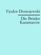 Cover-Bild zum Titel 'Die Brüder Karamasow' von 'Fjodor Dostojewski'