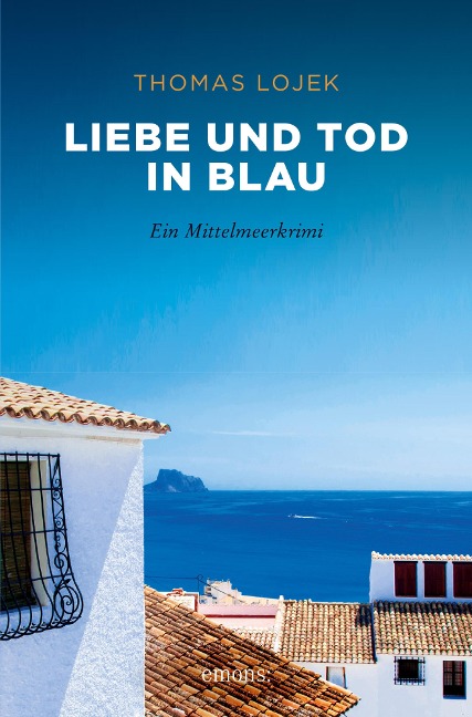 Liebe und Tod in Blau - Thomas Lojek