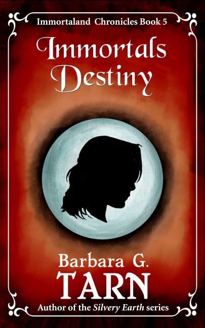 Immortals Destiny (Immortaland Chronicles Book 5) - Barbara G. Tarn