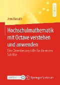 Cover-Bild zum Titel 'Hochschulmathematik mit Octave verstehen und anwenden' von 'Jens Kunath'