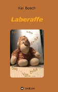 Cover-Bild zum Titel 'Laberaffe' von 'Kai Bosch'