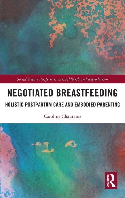 Negotiated Breastfeeding - Caroline Chautems