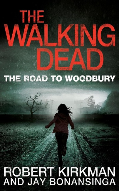 The Road to Woodbury - Robert Kirkman, Jay Bonansinga