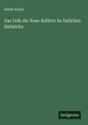 Cover-Bild zum Titel 'Das Volk der Xosa-Kaffern im östlichen Südafrika' von 'Albert Kropf'