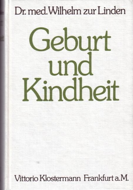 Geburt und Kindheit - Wilhelm ZurLinden