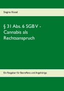 Cover-Bild zum Titel '§ 31 Abs. 6 SGB V - Cannabis als Rechtsanspruch' von 'Siegma Kiesel'