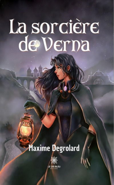 La sorcière de Verna - Maxime Degrolard