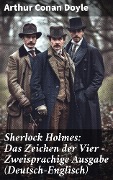 Cover-Bild zum Titel 'Sherlock Holmes: Das Zeichen der Vier - Zweisprachige Ausgabe (Deutsch-Englisch)' von 'Arthur Conan Doyle'