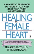 Healing the Female Heart - Elizabeth Ross