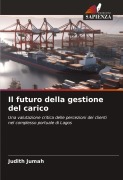 Cover-Bild zum Titel 'Il futuro della gestione del carico' von 'Judith Jumah'