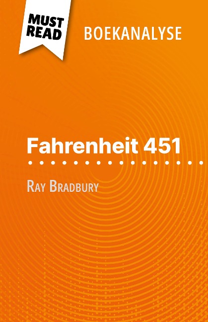 Fahrenheit 451 van Ray Bradbury (Boekanalyse) - Anne-Sophie De Clercq