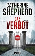 Das Verbot: Thriller - Catherine Shepherd