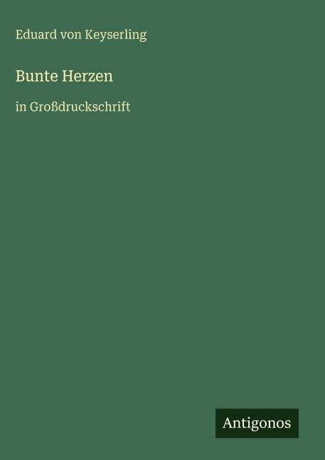 Bunte Herzen - Eduard Von Keyserling