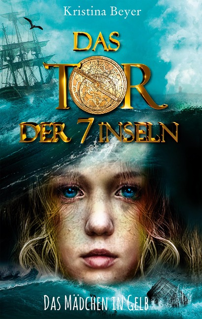 Das Tor der 7 Inseln - Kristina Beyer