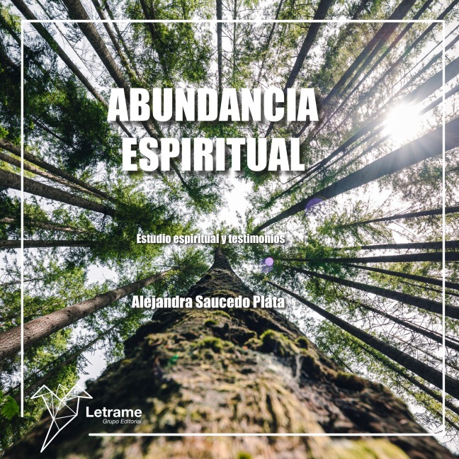 Abundancia espiritual - Alejandra Saucedo Plata
