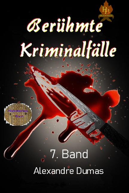 Berühmte Kriminalfälle 7. Band - Alexandré Dumas